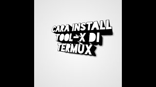 Install Tool-X di Termux