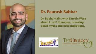 1230AM The Buzz - Dr. Paurush Babbar on Low-T