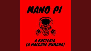 A Bacteria (A Maldade Humana)