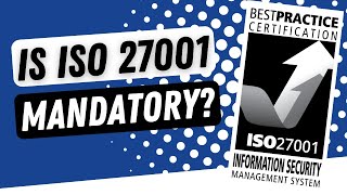 Is ISO 27001 Mandatory?