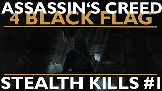 Assassin's Creed IV Black Flag - Stealth kills part 1