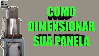 COMO DIMENSIONAR SUA PANELA PARA SINGLE VESSEL - Montando Single Vessel Caseira #02