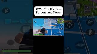 POV: The Fortnite Servers are Down #shorts #fortnite #gaming