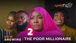 THE POOR MILLONAIRE 2 LATEST YORUBA MOVIE 2024 TODAY THIS WEEK