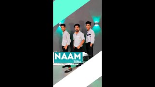 Naam Tera | Ndee Kundu | #dancevideo #shorts #youtube #dancecover #youtubeshorts