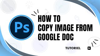 How to copy image from Google doc to Photoshop