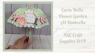 Carta Bella Flower Garden 3D Umbrella -  ASC Craft Supplies Haul