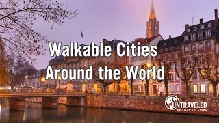 Walkable Cities | Why Do We Love Them?