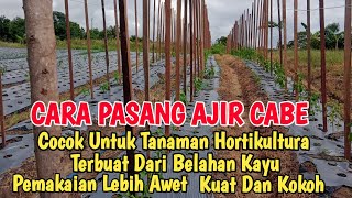 CARA DAN MANFAAT - Pemasangan Ajir Dengan Cepat, Kokoh, Kuat Dan Hemat Biaya