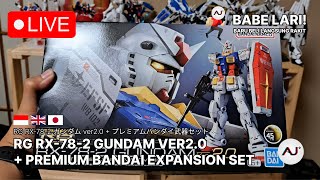 [🔴LIVE] LIVE BUILD : RG RX-78-2 Gundam ver2.0 + Premium Bandai Weapon Set (RX-78-2ガンダム + プレバン武器セット)