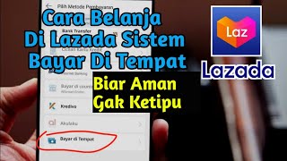 Cara belanja di lazada bayar di tempat