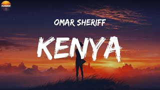 Omar Sheriff - KENYA (Lyrics)