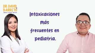 Intoxicaciones y accidentes más frecuentes en pediatría.