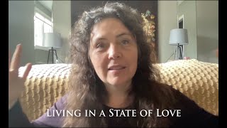 Living in a State of Love