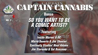 So you want to be a comic artist? Captain Cannabis No. 2 US Edition!