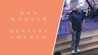 Dan Mohler / Bóg uczynił Cię DOBRYM drzewem! / Część 3 / Destiny Church