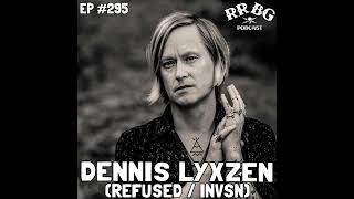 EP295 - Dennis Lyxzen