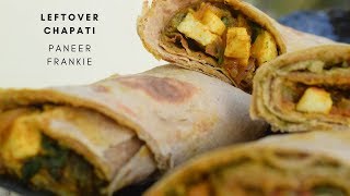 Leftover chapati Paneer Frankie | Quick Snack Recipe | Paneer Frankie Recipe