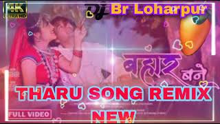 TiKTOK___New_tharu_song_(BAHAR BANE) Remix dj br loharpur Bardiya present