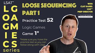 LSAT™ Logic Games: Loose Sequencing - Practice Test 52, Game 1  - Part 1