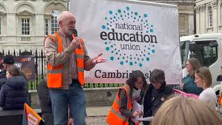 NEU Strike - Jon Duveen of NEU Cambridgeshire, speech on education funding. 02 May 2023