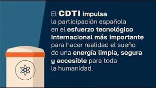 EL CDTI EN DOS MINUTOS #27: Fusión ITER