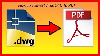 How to Convert AutoCAD to PDF (AutoCAD model & Layout)  "Siraj Muhammad".