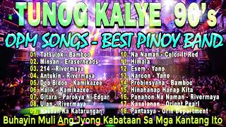 Best OPM Tunog Kalye - Nostalgia Road Chill Playlist - Cueshé, Rivermaya, 6CycleMind, Hale,Callalily