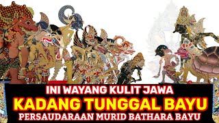 Ini Wayang Kulit Jawa Kadang Tunggal Bayu