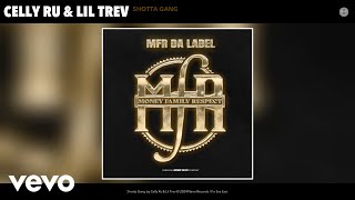 Celly Ru, Lil Trev - Shotta Gang (Official Audio)