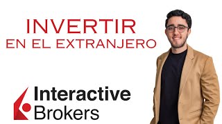 Cómo invertir en la bolsa extranjera y CUALQUIERA DEL MUNDO dentro de Interactive Broker paso a paso