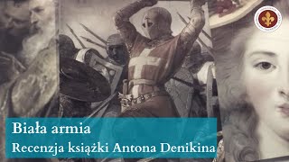 Biała armia - recenzja książki Antona Denikina