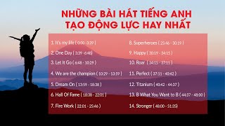 NHỮNG BÀI HÁT TIẾNG ANH TẠO ĐỘNG LỰC HAY NHẤT | Học tiếng Anh qua bài hát | IYOLO English