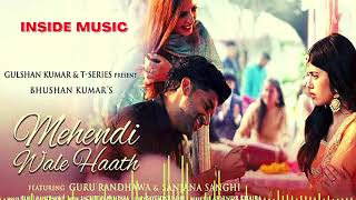 Mehandi Wale Haath song I New Hindi song I New song I 2022 new Hindi song I Guru Randhava