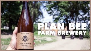 Plan Bee Farm Brewery – Brewery Show