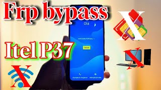 How to remove Google account on itel p37 without a pc | Android 11, 12 and 13