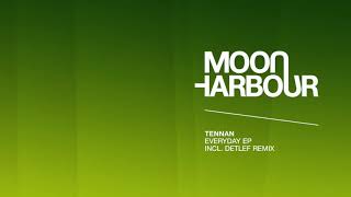 Tennan - Everyday (Detlef Remix) - Moon Harbour