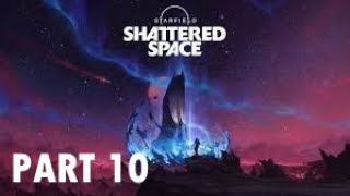 Starfield Shattered Space Part 10 - Karija - Gameplay Walkthough