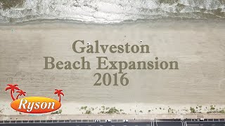 Galveston Beach Expansion 2016 | Ryson Vacation Rentals