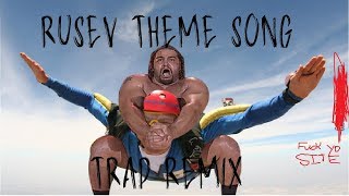 Rusev Theme song trap remix WWE RUSEV THEME SONG REMIX *NEW VIDEO @ 60K