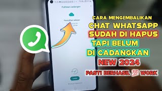 cara mengembalikan chat whatsapp yang sudah Terhapus 2024