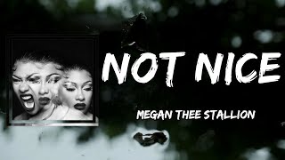 Megan Thee Stallion - Not Nice (Lyrics)