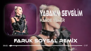 Hande Yener - Yabanım Sevgilim Esmerim Sebebim ( Faruk Soysal Remix ) Bir Kış Masalı