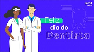 Amil Dental - Feliz Dia do Dentista