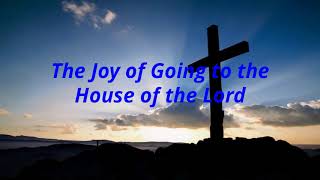 Psalms 122 - The Joy of Going to the House of the Lord