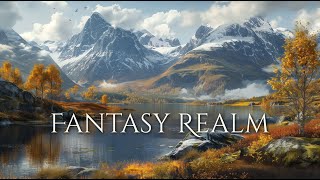 Fantasy Realm Ambience and Music | fantasy music and nature sounds #fantasyambience