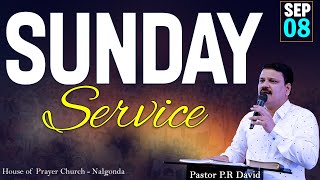 SUNDAY SERVICE || PART - 2  || PASTOR P R DAVID & SIS. SYLVIA DAVID ||08.09.2024