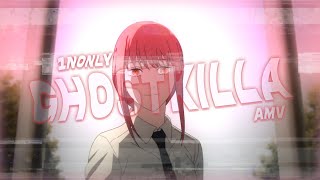 1nOnly - GHOSTKILLA (AMV/FLOW)