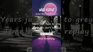 Debut Single "Wasting Every Day" by Void Ascent - Available Everywhere!