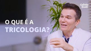 O Que É Tricologia? Entenda a Ciência dos Cabelos e Couro Cabeludo ✨🧑‍🔬